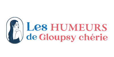 Les Humeurs de Gloupsy Chérie